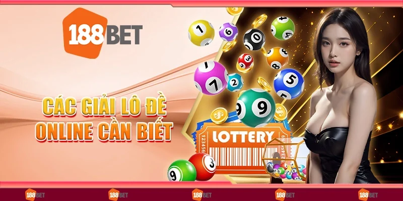 Tổng Hợp Các Giải Lô Đề Online Cần Biết - Cập Nhật Mới Nhất